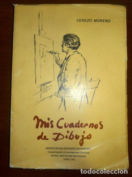 Libros de segunda mano: CEREZO MORENO, Francisco. Mis cuadernos de dibujo - Foto 1