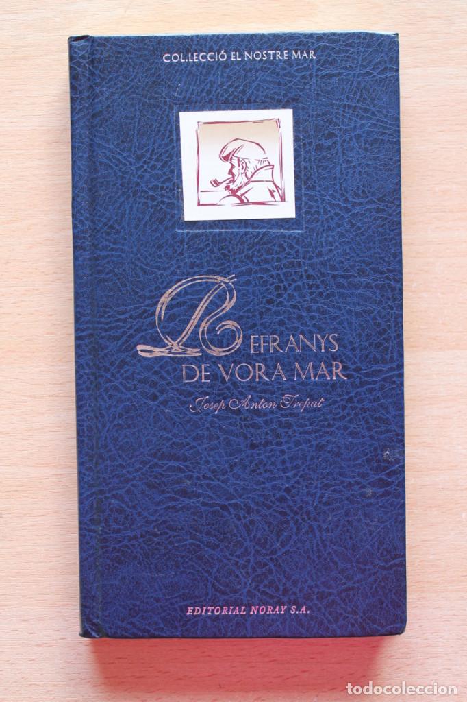 Libros de segunda mano: Josep Anton Trepat - Refranys de vora mar - Noray - Foto 1