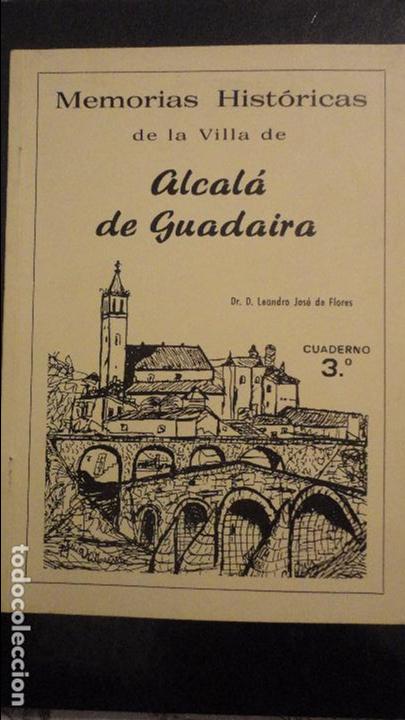 Libros de segunda mano: LEANDRO JOSE DE FLORES.MEMORIAS HISTORICAS VILLA DE ALCALA DE GUADAIRA.SEVILLA.CUADERNO 3&ordm;.1979