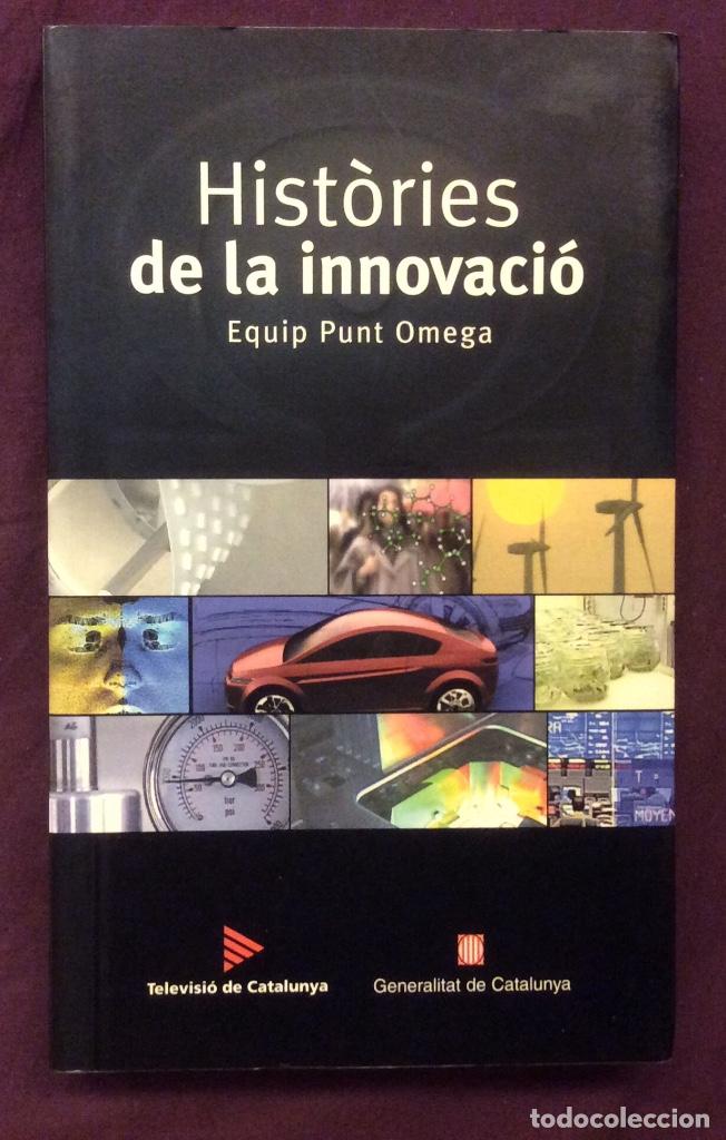 Libros de segunda mano: HISTORIES DE LA INNOVACIO. EQUIP PUNT OMEGA. 2003 - Foto 1