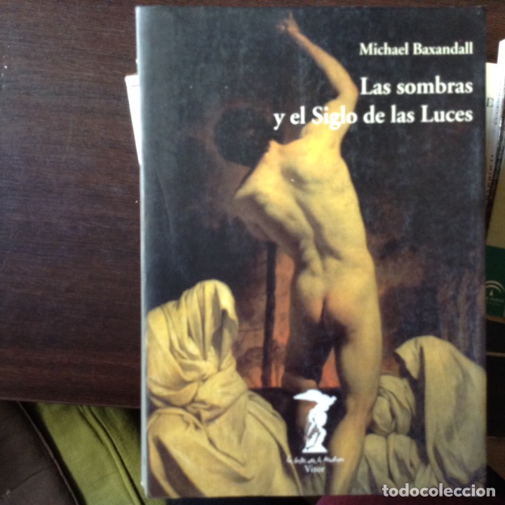 Libros de segunda mano: Las sombras y el,siglo,de las luces. Michael Baxandall - Foto 1