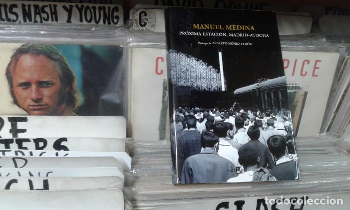 Libros de segunda mano: Pr&oacute;xima estaci&oacute;n, madrid -atocha- Manuel Medina .. - Foto 1