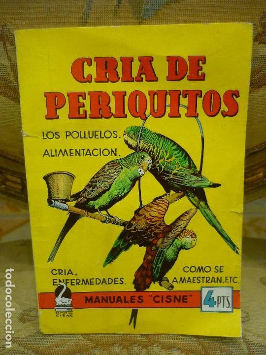 Libros de segunda mano: CRIA DE PERIQUITOS, DE GAMMA LAMBDA. MANUALES CISNE N&ordm; 46. - Foto 1