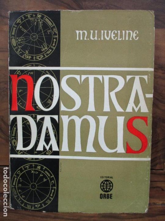 Libros de segunda mano: NOSTRADAMUS. M.U. IVELINE. 1973. - Foto 1
