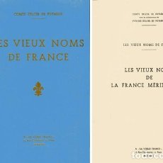 Libros de segunda mano: DELCER, COMTE TONY. LES VIEUX NOMS DE LA FRANCE. LES VIEUX NOMS DE LA FRANCE MÉRIDIONALE... 1939.