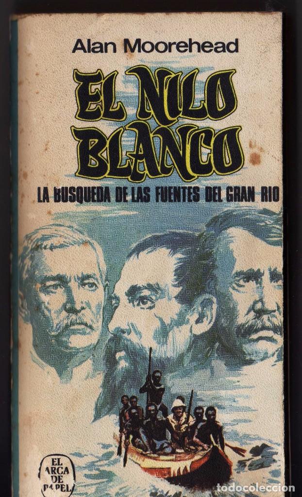 Libros de segunda mano: el nilo blanco alan mooprehead - Foto 1