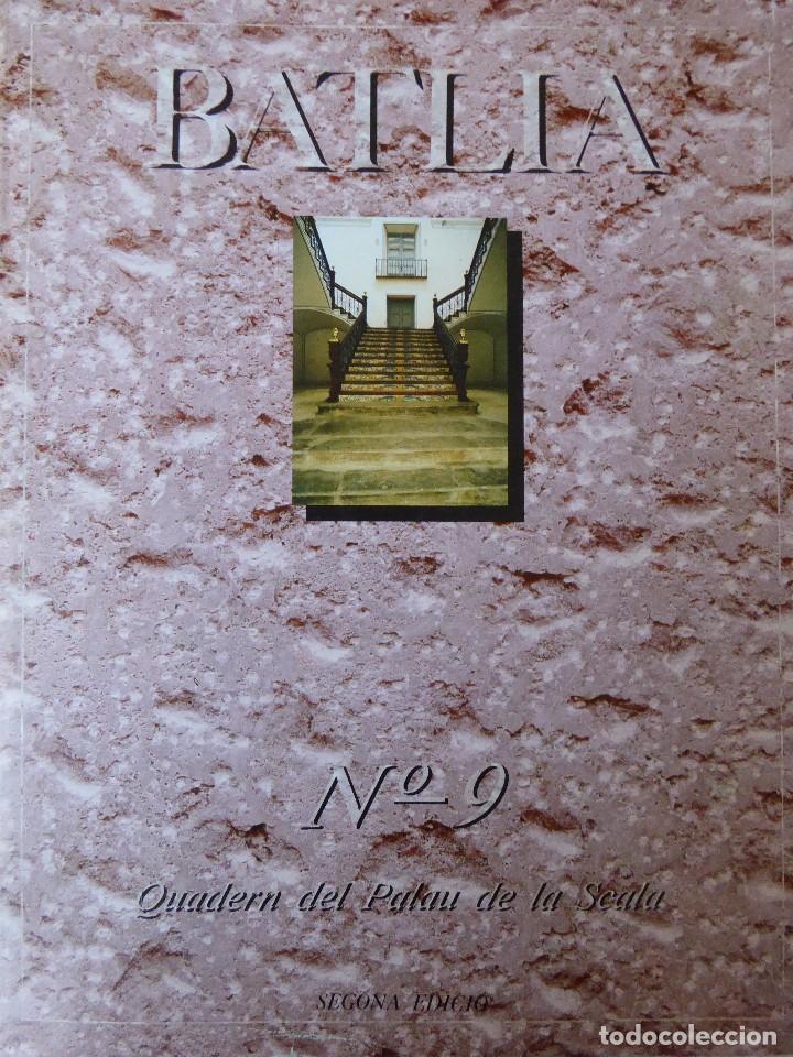 Libros de segunda mano: BATLIA N&ordm; 9. QUADERN DEL PALAU DE LA SEDA - Foto 1