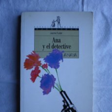 Libros de segunda mano: ANA Y EL DETECTIVE