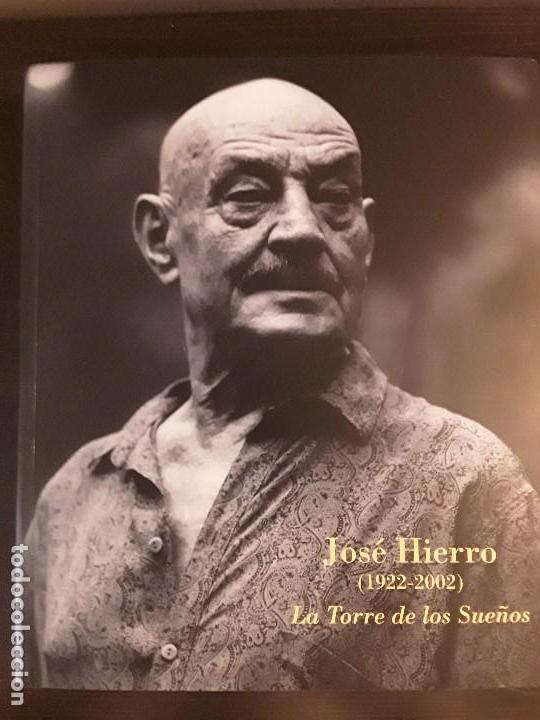 Libros de segunda mano: JOS&Eacute; HIERRRO - LA TORRE DE LOS SUE&Ntilde;OS - Foto 2