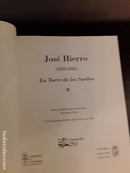 Libros de segunda mano: JOS&Eacute; HIERRRO - LA TORRE DE LOS SUE&Ntilde;OS - Foto 3