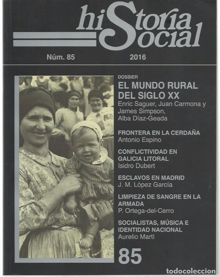 Libri di seconda mano: HISTORIA SOCIAL N&ordm; 85. (Fundaci&oacute;n Instituto de Historia Social, Valencia, 2016)