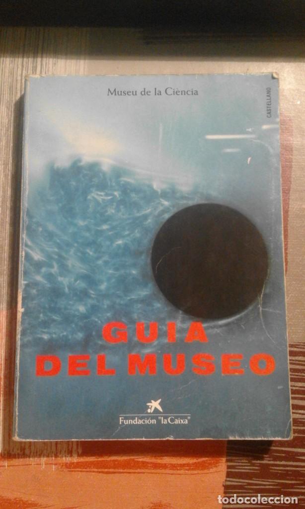 Libros de segunda mano: Gu&iacute;a del museo - Museu de la Ci&egrave;ncia - Edici&oacute;n en castellano - Foto 1