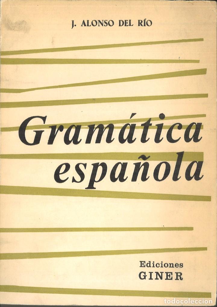 Libros de segunda mano: GRAM&Aacute;TICA ESPA&Ntilde;OLA. J. Alonso del R&iacute;o - Foto 1