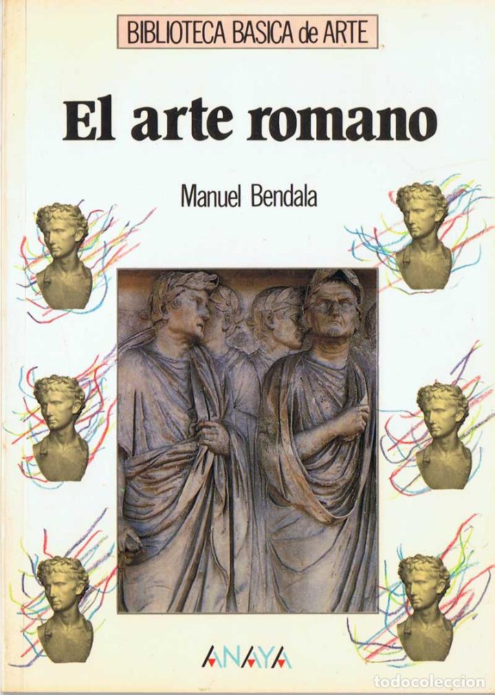 Libros de segunda mano: El Arte romano - Manuel Bendala - Foto 1