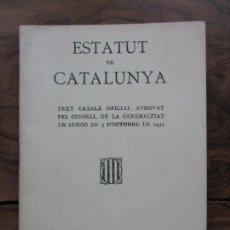 Libros de segunda mano: ESTATUT DE CATALUNYA. 1932. (EDICIÓ FACSÍMIL) 1976.