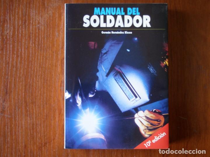 Libros de segunda mano: LIBRO MANUAL DEL SOLDADOR GERM&Aacute;N HERN&Aacute;NDEZ RIESECO - Foto 1