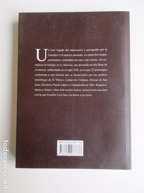 Libros de segunda mano: EL HIDALGO DE LA MANCHA, EUSEBIO LORO S&Aacute;NCHEZ DE PABLO - DAIMIEL (CIUDAD REAL) - Foto 2