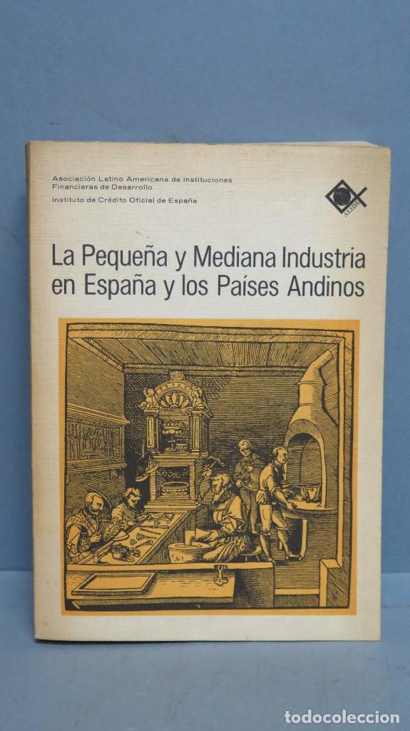 Gebrauchte B&uuml;cher: La Peque&ntilde;a y Mediana Industria en Espa&ntilde;a y los Pa&iacute;ses Andinos
