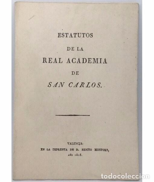 Libros de segunda mano: ESTATUTOS DE LA REAL ACADEMIA DE SAN CARLOS (FACS&Iacute;MIL). . Paris-Valencia. 1980.