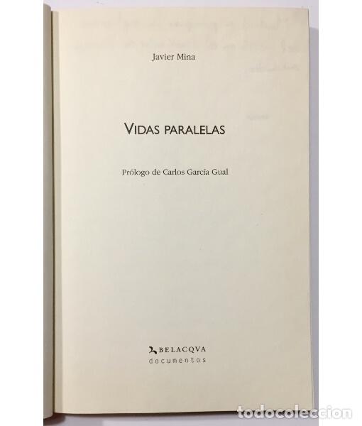 Libros de segunda mano: VIDAS PARALELAS. MINA, Javier. Belacqua. 2008. - Foto 2