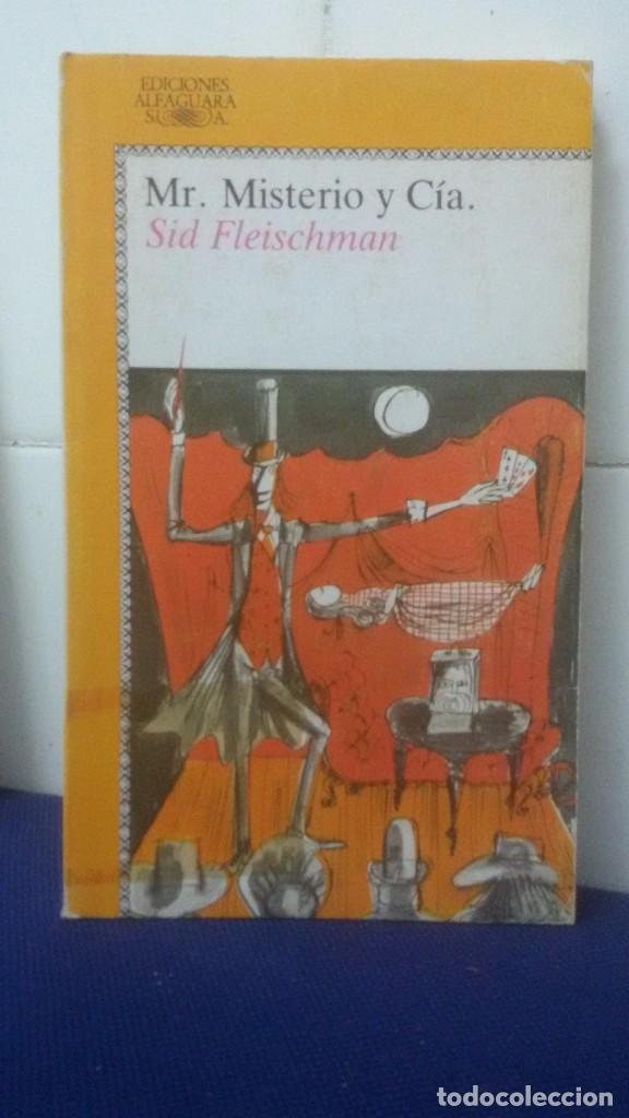 Libros de segunda mano: MR. MISTERIO Y C&Iacute;A - SID FLEISCHMAN - JUVENIL ALFAGUARA N&ordm; 181 - Foto 1