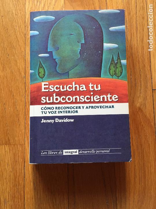 Libros de segunda mano: ESCUCHA TU SUBCONSCIENTE, Como reconocer y aprovechar tu voz interior, Jenny Davidow - Foto 1