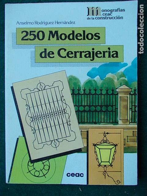 Libros de segunda mano: 250 modelos de cerrajer&iacute;a - Foto 1