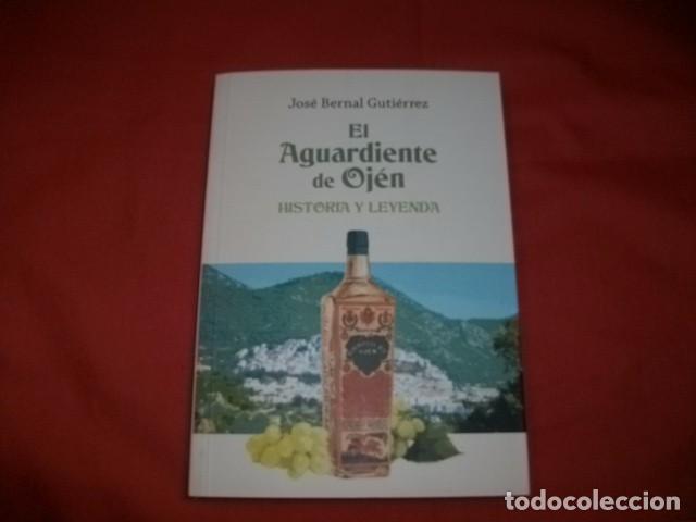 Libros de segunda mano: EL AGUARDIENTE DE OJ&Eacute;N (M&Aacute;LAGA) - JOS&Eacute; BERNAL GUTI&Eacute;RREZ