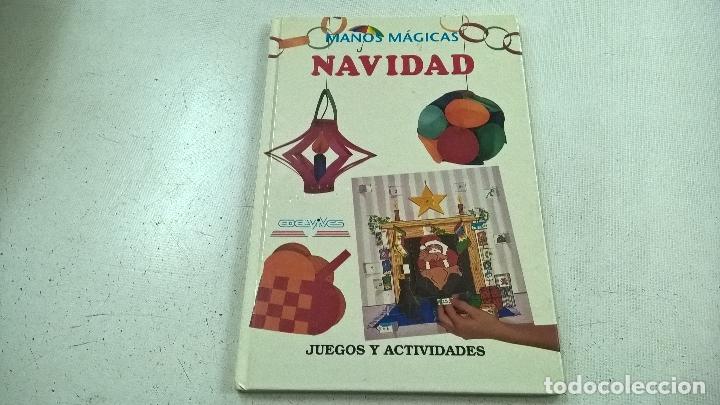 Libros de segunda mano: MANOS MAGICAS Y NAVIDAD-JUEGOS Y ACTIVIDADES-EDELVIVES- F6