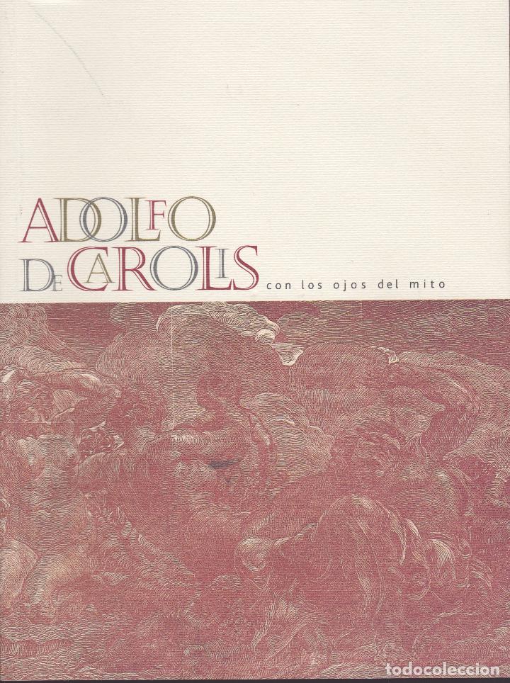 Libros de segunda mano: Con los ojos del mito / Adolfo De Carolis * EXPOSICIONES * GRABADO * ITALIA * - Foto 1