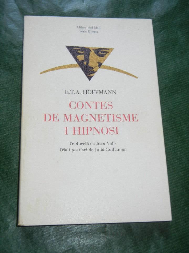 Libros de segunda mano: CONTES DE MAGNETISME I HIPNOSI, de E.T.A.Hoffmann - Foto 1