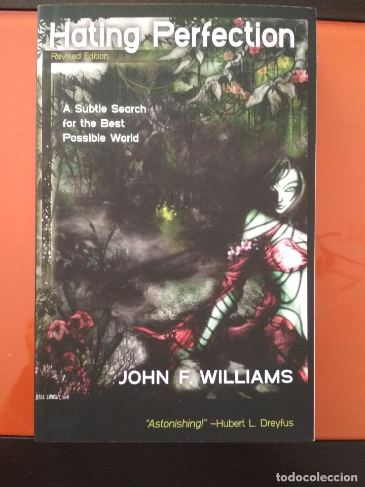 Libros de segunda mano: HATING PERFECTION. JOHN F. WILLIAMS. REVISED EDITION - Foto 1