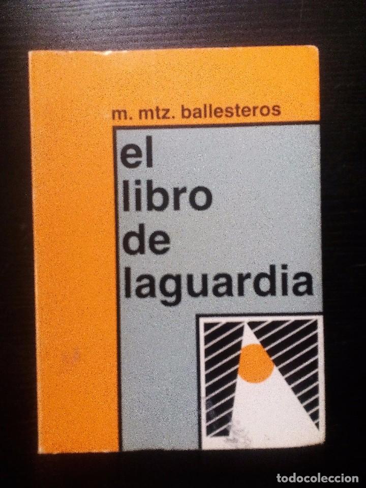 Libros de segunda mano: EL LIBRO DE LAGUARDIA       MIGUEL M BALLESTEROS - Foto 1