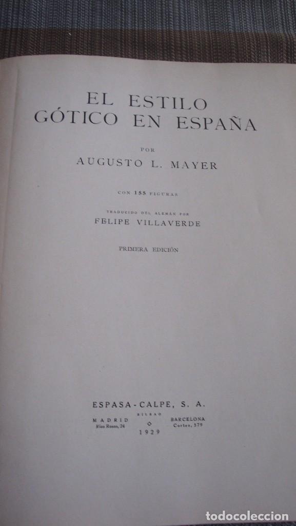 Libros de segunda mano: EL ESTILO G&Oacute;TICO EN ESPA&Ntilde;A por Augusto L. Maye - Foto 3
