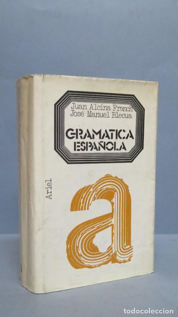 Libros de segunda mano: GRAMATICA ESPA&Ntilde;OLA. ALCINA FRANCH. MANUEL BLECUA - Foto 1