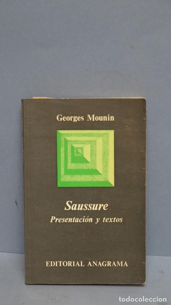 Libros de segunda mano: SAUSSURE. PRESENTACION Y TEXTOS. GEORGES MOUNIN - Foto 1