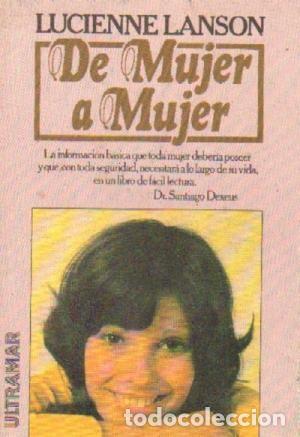 Libros de segunda mano: De mujer a mujer. Lucienne Lanson - Foto 1