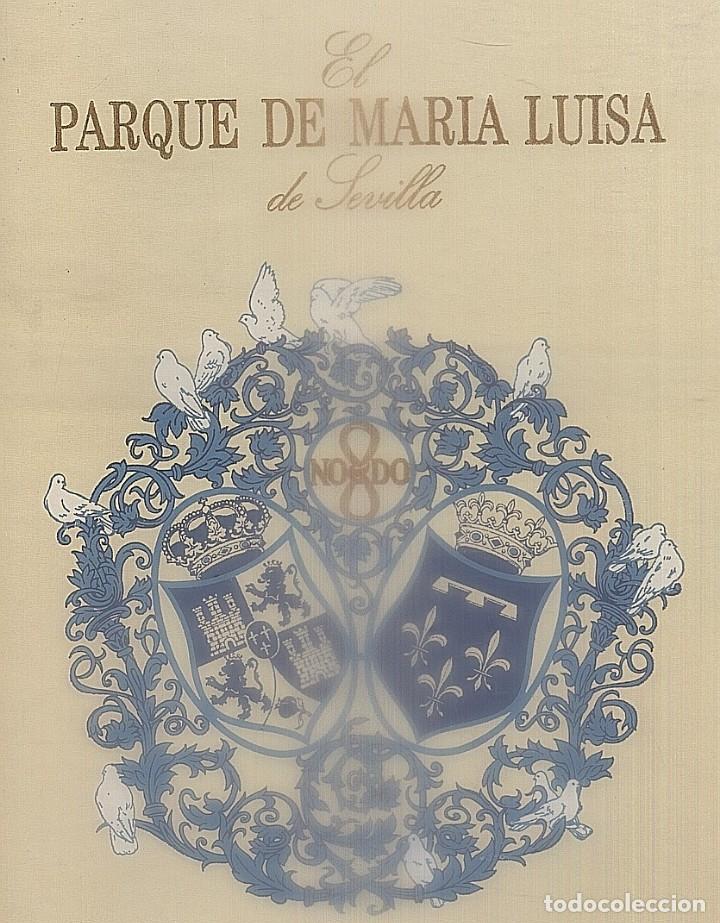 Libros de segunda mano: EL PARQUE DE MARIA LUISA DE SEVILLA.   GARC&Iacute;A-MART&Iacute;N, MANUEL.   A-LSEV-1409