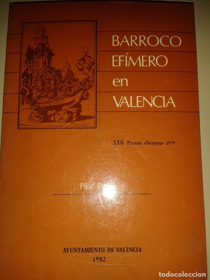 Libros de segunda mano: BARROCO EF&Iacute;MERO EN VALENCIA. PILAR PEDRAZA - Foto 1