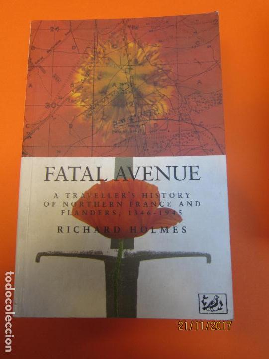 Libros de segunda mano: HOLMES. RICHARD,  FATAL AVENUE - Foto 1
