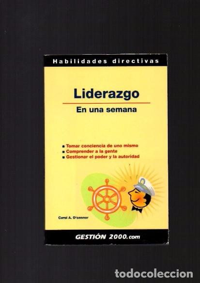 Libros de segunda mano: LIDERAZGO EN UNA SEMANA - CAROL A. O&acute;CONNOR - GESTION 2000 / 2006 - Foto 1