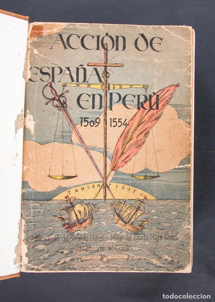 Libri di seconda mano: Accion de Espa&ntilde;a en Per&uacute; 1509-1554. Estado Mayor Central del Ejercito