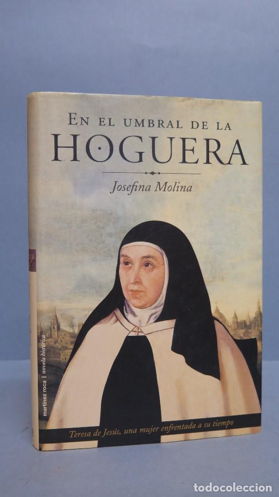 Libros de segunda mano: EN EL UMBRAL DE LA HOGUERA. JOSEFA MOLINA - Foto 1