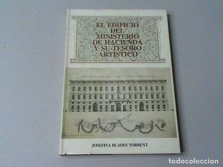 Libri di seconda mano: El edificio del Ministerio de Hacienda y su tesoro art&iacute;stico (Autor:  Josefina Buades Torrent)