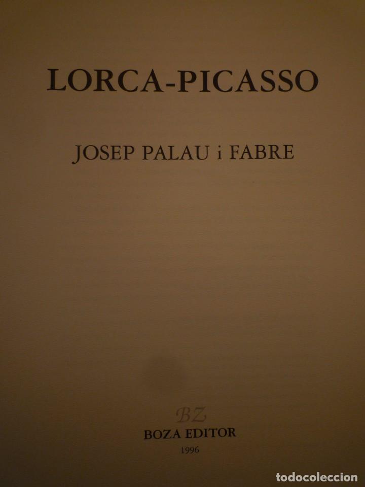 Libros de segunda mano: PALAU I FABRE. LORCA. PICASSO. BOZA EDITOR. 1996 - Foto 2