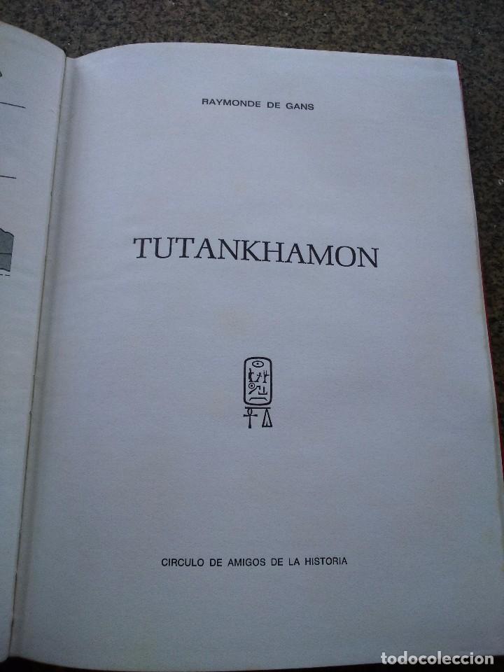 Libros de segunda mano: TUTANKHAMON -- RAYMONDE DE GANS -- CIRCULO DE AMIGOS DE LA HISTORIA - 1969 -- - Foto 2