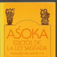 Libros de segunda mano: ASOKA. EDICTOS DE LA LEY SAGRADA. EDHASA