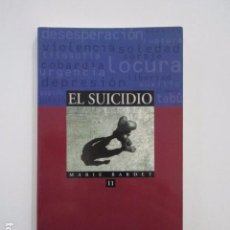 Libros de segunda mano: EL SUICIDIO, MARIE BARDET, ESENCIALES PARADIGMA, MUY RARO. Lote 105724819