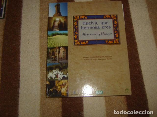 Libros de segunda mano: LIBRO ALBUM COMPLETO , HUELVA QUE HERMOSA ERES - Foto 1