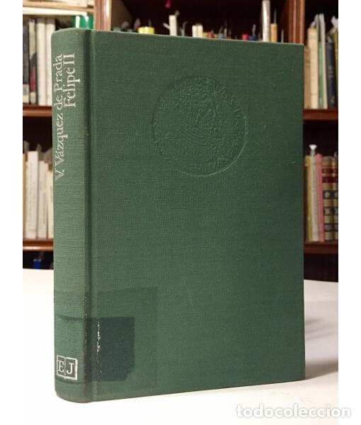 Libros de segunda mano: FELIPE II. V&Aacute;ZQUEZ DE PRADA, Valent&iacute;n. Juventud. 1978. - Foto 1